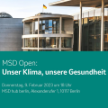 MSD Open: Unser Kli­ma, unse­re Gesund­heit