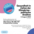 Auf­zeich­nung: Gesund­heit in Zei­ten der Kli­ma­kri­se — Wel­che Ansät­ze ver­fol­gen die Par­tei­en im baye­ri­schen Land­tag?