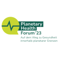 Pla­ne­ta­ry Health Forum ’23