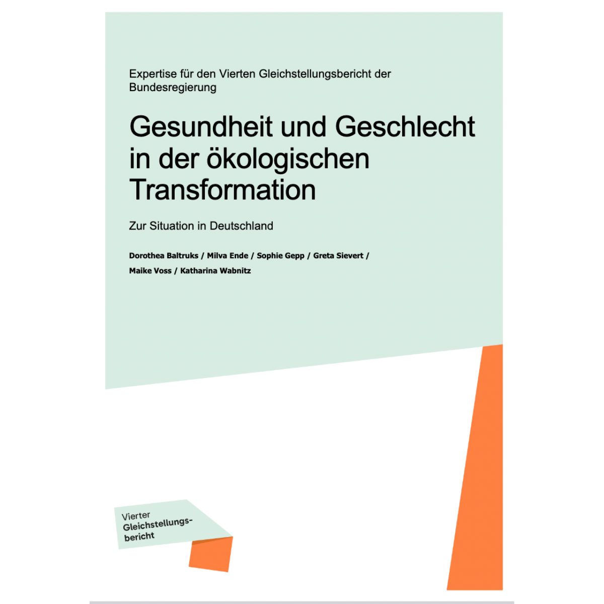Gesund­heit und Geschlecht in der öko­lo­gi­schen Trans­for­ma­ti­on: Zur Situa­ti­on in Deutsch­land
